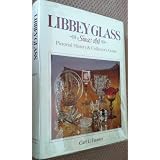 Libbey Glass Since 1818: Pictorial History & Collector's Guide ~ Carl U. Fauster