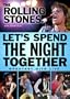 Let's Spend the Night Together