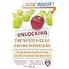 Unlocking the Mysteries of Eating Disorders: A Life-Saving Guide to Your Child's Treatment and Recovery (Harvard Medical School Guides)