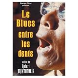 Blues Under the Skin ( Le blues entre les dents )