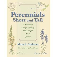 Perennials Short and Tall: A Seasonal Progression of Flowers for Your Garden (Quarry Books)