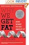 Why We Get Fat: And What to Do About It