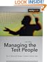 Managing the Test People: A Guide to Practical Technical Management