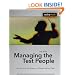 Managing the Test People: A Guide to Practical Technical Management