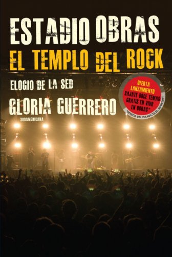 Estadio Obras. El templo del Rock: Elogio de la sed (Spanish Edition)