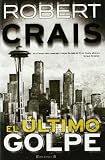 EL ULTIMO GOLPE: ELVIS COLE (La Trama)