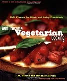 Venturesome Vegetarian Cooking: Bold Flavors for Meat- and Dairy-Free Meals