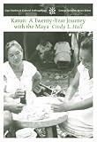 Katun: A Twenty-Year Journey with the Maya (Case Studies in Cultural Anthropology)