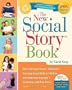 The New Social Story Book, Revised and Expanded 10th Anniversary Edition: Over 150 Social Stories that Teach Everyday Social Skills to Children with Autism or Asperger's Syndrome, and their Peers