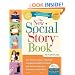 The New Social Story Book, Revised and Expanded 10th Anniversary Edition: Over 150 Social Stories that Teach Everyday Social Skills to Children with Autism or Asperger's Syndrome, and their Peers