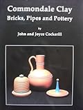 Commondale clay : bricks, pipes and pottery