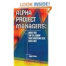 Alpha Project Managers: What the Top 2% Know That Everyone Else Does Not