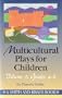 Multicultural Plays for Children Volume 2: Grades 4-6