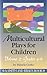 Multicultural Plays for Children Volume 2: Grades 4-6