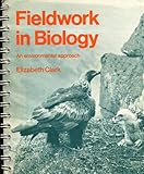 Fieldwork in biology : an environmental approach