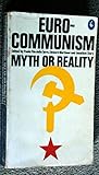 Eurocommunism : myth or reality?