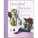 Knitted Fairies