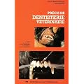 Precis de Dentisterie Veterinaire
