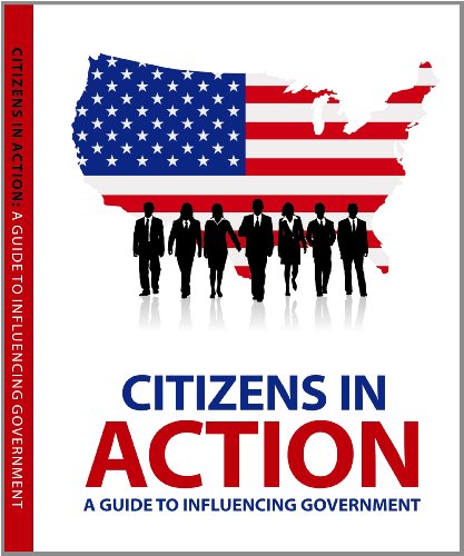 citizens in action a guide to lobbying and influencing government