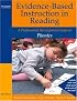 Evidence-Based Instruction in Reading: A Professional Development Guide to Phonics (Evidence-Based Instruction in Reading)