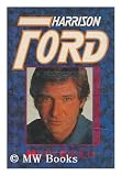 Harrison Ford: A Biography