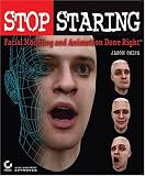 Stop Staring: Facial Modeling and Animation Done Right