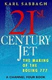 21st century jet : the making of the Boeing 777