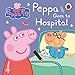 Peppa Pig Goes to Hospital.
