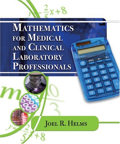 Mathematics for Medical and Clinical Laboratory Professionals