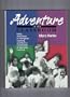 Adventure in the Classroom: Using Adventure to Strengthen Learning and Build a Community of Life-Long  Learners