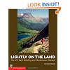 Lightly on the Land: The Sca Trail Building And Maintenance Manual 2nd Edition