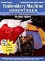 Embroidery Machine Essentials: Applique Adventures [With CDROM] (Jeanine Twigg's Companion Project)