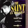 The Saint Is Heard
