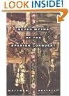 Seven Myths of the Spanish Conquest