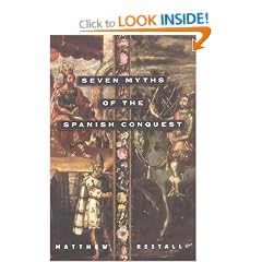Seven Myths of the Spanish Conquest