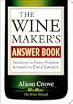 The Winemaker's Answer Book: Solution...