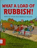 What a load of rubbish!