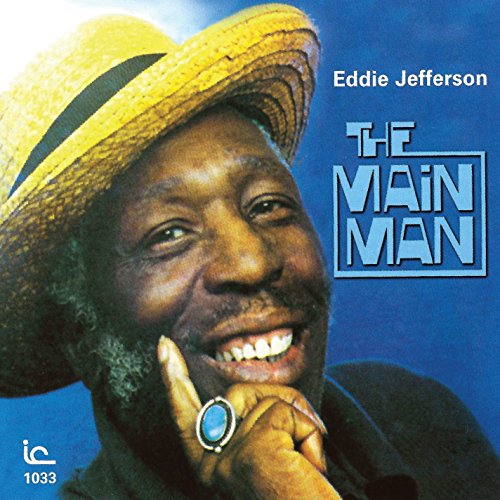 Eddie Jefferson - The Main Man - Zortam Music