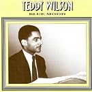 Blue Mood - Teddy Wilson & His Orchestra Vol.5