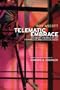 Telematic Embrace: Visionary Theories of Art, Technology, and Consciousness
