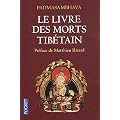 Le livre des morts tib�tain : La Grande Lib�ration par l'�coute dans les �tats interm�diaires