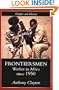 Frontiersmen: Warfare In Africa Since 1950 (Warfare and History)