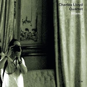 Charles Lloyd - Mirror cover