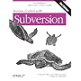 Version Control with Subversion by C. Michael Pilato