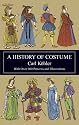 A History of Costume (Dover Fashion and Costumes)