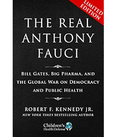 Limited Boxed Set: The Real Anthony Fauci: Bill Gates, Big Pharma, and the Global War on Democracy and Public Health (Children’s Health Defense)