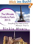 The Ultimate Guide to Paris 2013: Eve...