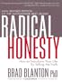 Radical Honesty, The New Revised Edition: How to Transform Your Life by Telling the Truth