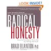 Radical Honesty: How to Transform Your Life by Telling the Truth