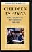 Children as Pawns: The Politics of Educational Reform